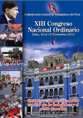 16 AL 19 DE NOV. 2011: XIII CONGRESO NACIONAL ORDINARIO DE CGTP