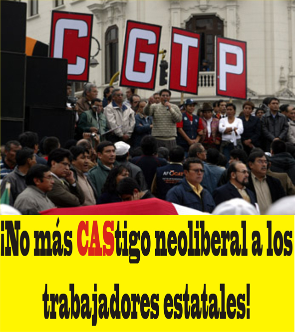 CGTP RESPALDA LUCHA DE TRABAJADORES CONTRA LEY CAS